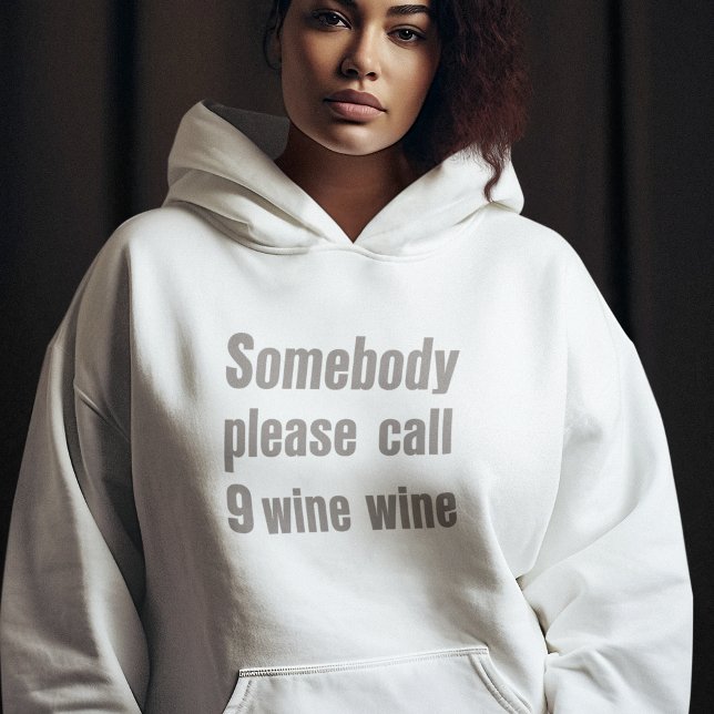 Funny Wine Emergency Moderne Typografie Hoodie (Von Creator hochgeladen)