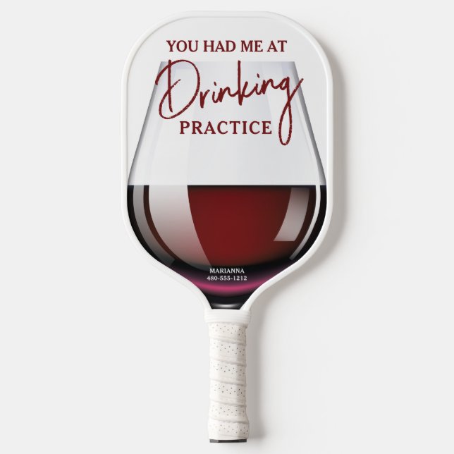 Funny Wine Glass "Drinking Practice" Pickleball Schläger (Vorderseite)