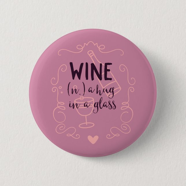 Funny Wine ist ein Schluck in einem Glas Button (Vorderseite)