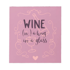 Funny Wine ist ein Schluck in einem Glas Notizblock