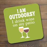 Funny Wine Quote - Ich trinke Wein auf meiner Terr