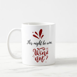 Funny Wine Quotes Bestes Geschenk für Coworker Kaffeetasse