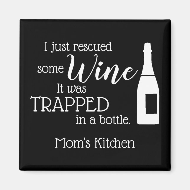 Funny Wine Sprichwort Zitat aus Flasche gerettet Magnet (Vorne)