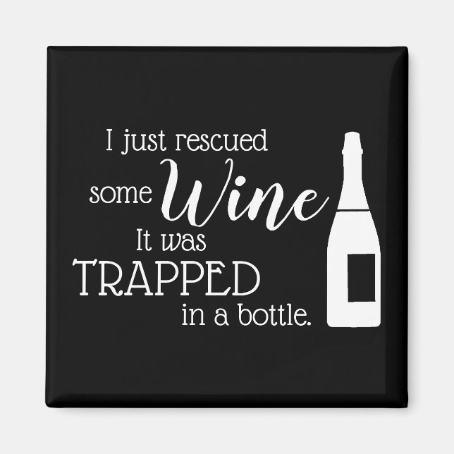 Funny Wine Sprichwort Zitat aus Flasche gerettet Magnet (Vorne)