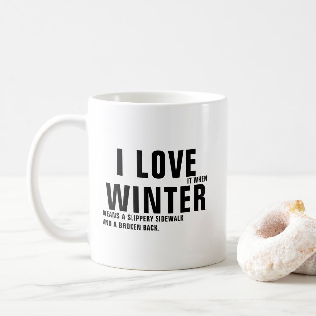 Funny Winter Quote Kaffeepause Tasse (Mit Donut)