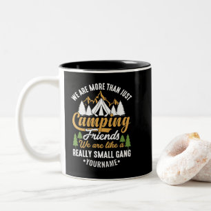 Funny, wir sind mehr als nur Camping-Freunde Zweifarbige Tasse