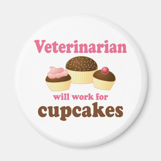 Funny wird für Cupcakes Veterinary arbeiten Magnet (Vorne)