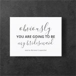 Funny wirst du meine Bridesmaid moderne Einladung<br><div class="desc">Modern wirst du meine Bridesmaid-Postkarte mit lustigen Nachrichten sein.</div>