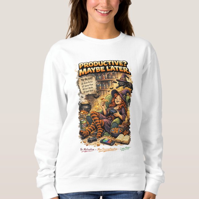 Funny Witch Gamer Procrastination Quote Design Sweatshirt (Vorderseite)