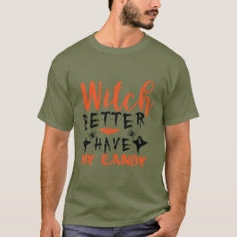 Funny Witch hat besser meinen Candy Men's T - Shir T-Shirt