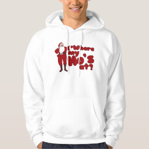Funny, wo meine Ho ist in Santa Hoodie
