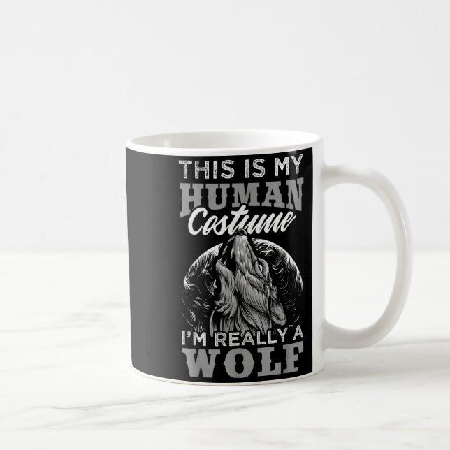 Funny Wolf Design Human Costume I'm A Wolf  Kaffeetasse (Rechts)
