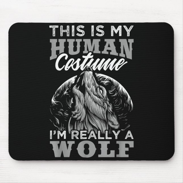 Funny Wolf Design Human Costume I'm A Wolf  Mousepad (Vorne)