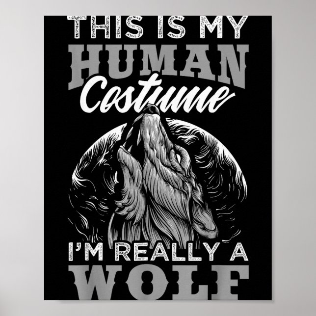 Funny Wolf Design Human Costume I'm A Wolf  Poster (Vorne)