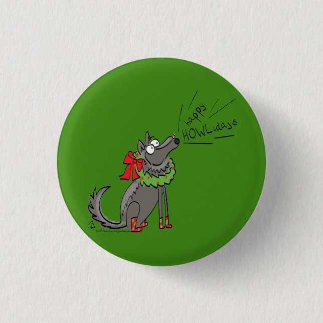 Funny Wolf Weihnachts-Happy Howlidays Holiday Button (Vorderseite)