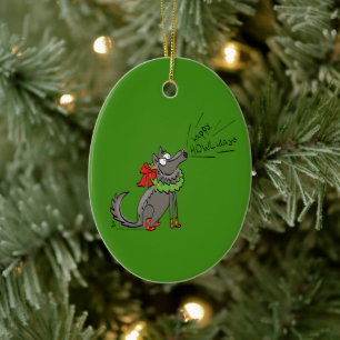 Funny Wolf Weihnachts-Happy Howlidays Holiday Keramik Ornament