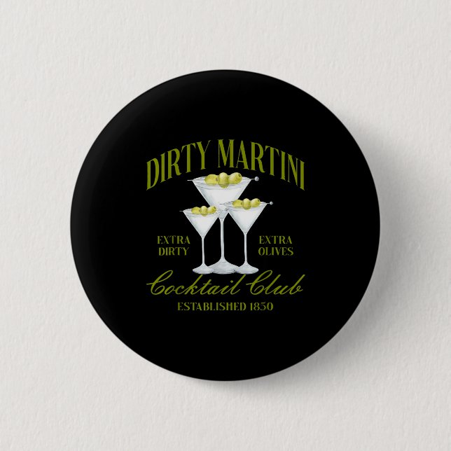 Funny Womens Dirty Martini Social Club Drinking Ta Button (Vorderseite)