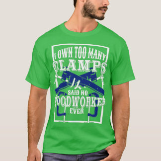 Funny Woodworking Woodworker Gift T-Shirt