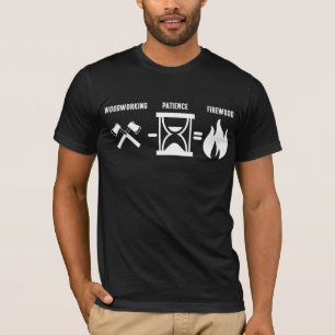 Funny Woodworking Zitat Woodworker Witz Feuerholz T-Shirt