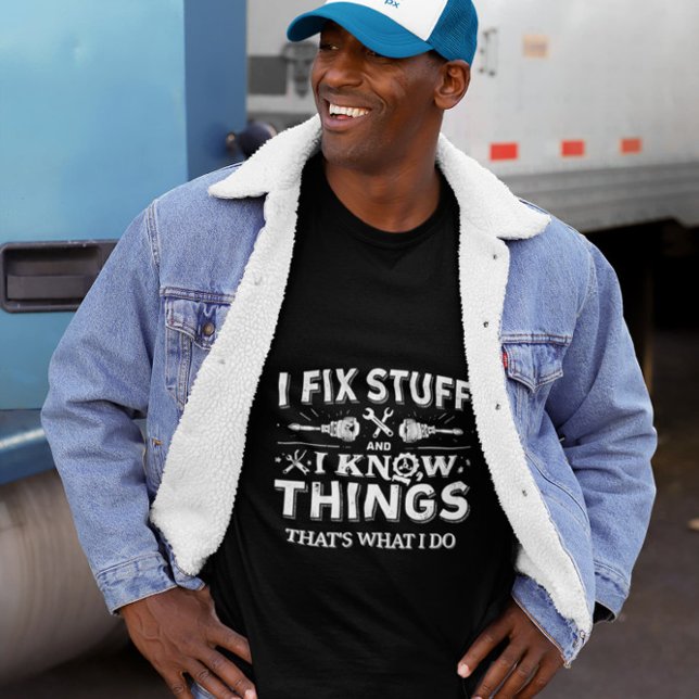 Funny Work Gabe Zitat Shirt - Fix Stuff & Know (Von Creator hochgeladen)