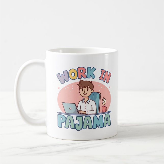 Funny Work Giftful Pajama Life - Gemütlicher Spaß Kaffeetasse (Links)
