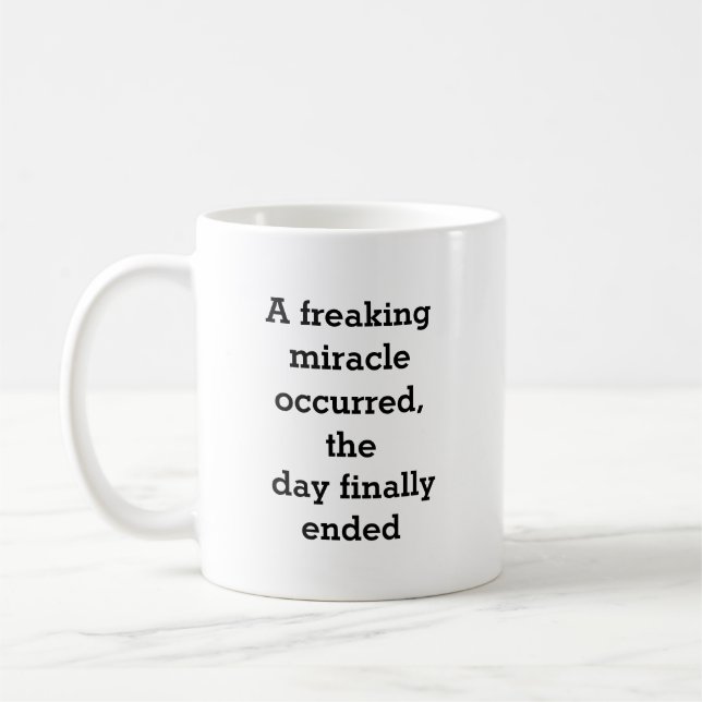 Funny Work Sprichwort Freaking Wunder Kaffeetasse (Links)