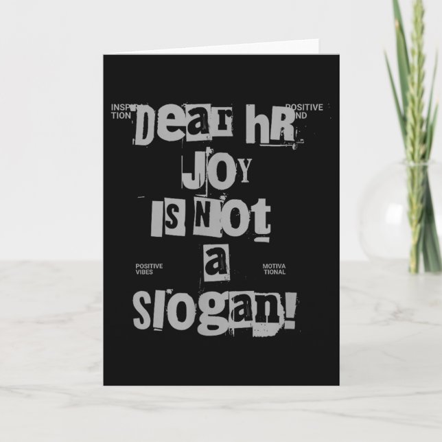 Funny Work Tee Dear Hr, Joy Is Not A Slogan  Karte (Vorderseite)