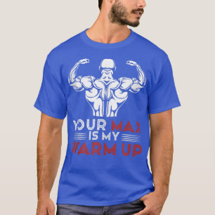 Funny Workout Gym Fitness Ihr Ma ist meine Wärme T-Shirt