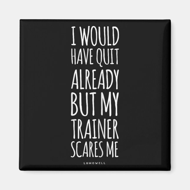 Funny Workout S_ My Trainer Höhepunkt Me Funny Gym Magnet (Vorne)