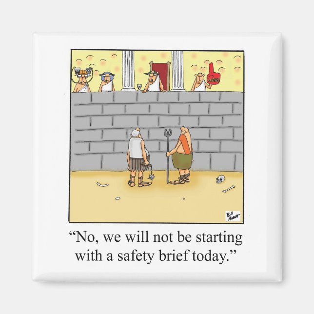 Funny Workplace Safety Meeting Spaß Magnet (Vorne)