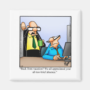 Funny Workplace Spaß Magnet