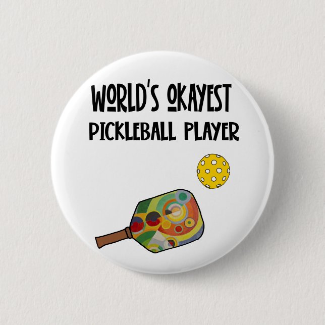 Funny World's Okayest Pickleball Player Sports Button (Vorderseite)
