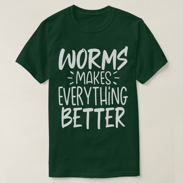 Funny Worms macht alles besser T-Shirt (Design vorne)