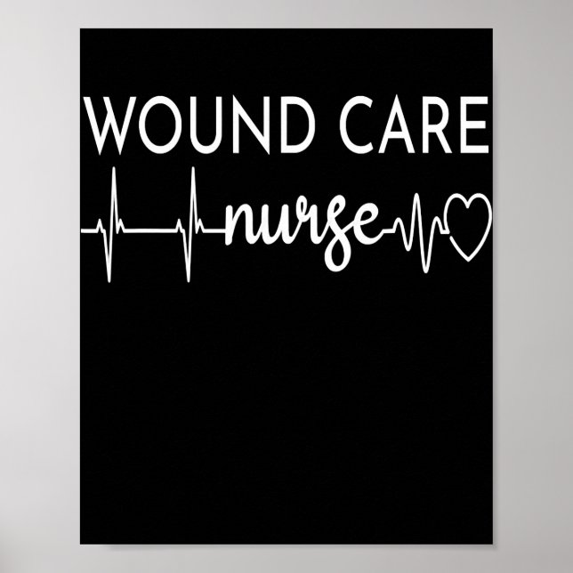 Funny Wound Care Nurse EKG Nursing Wound Ostomy Poster (Vorne)
