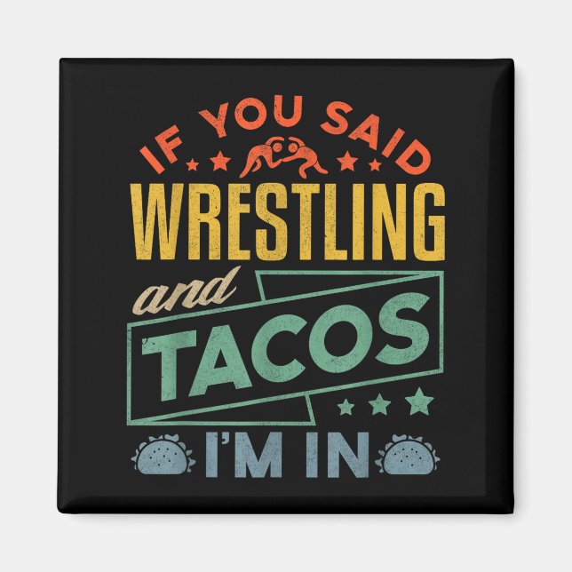 Funny Wrestling And Tacos Shirt Wrestle Retro Men  Magnet (Vorne)