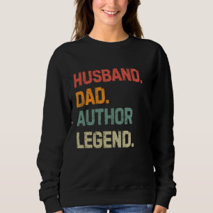 Funny Writer Husband Vater Author Legend Vater's D Sweatshirt