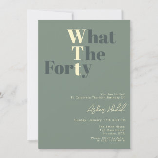 Funny WTF Adult 40th Birthday  Einladung