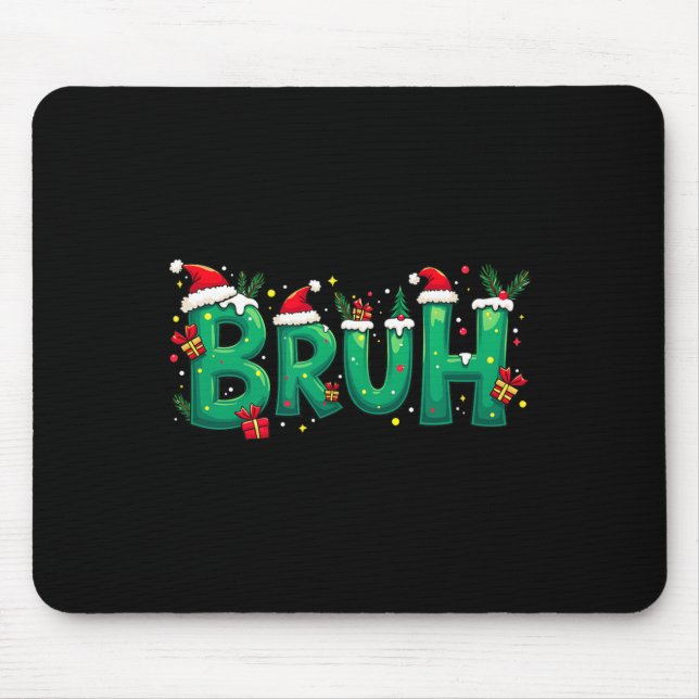 Funny Xmas Bruh Mousepad (Vorne)