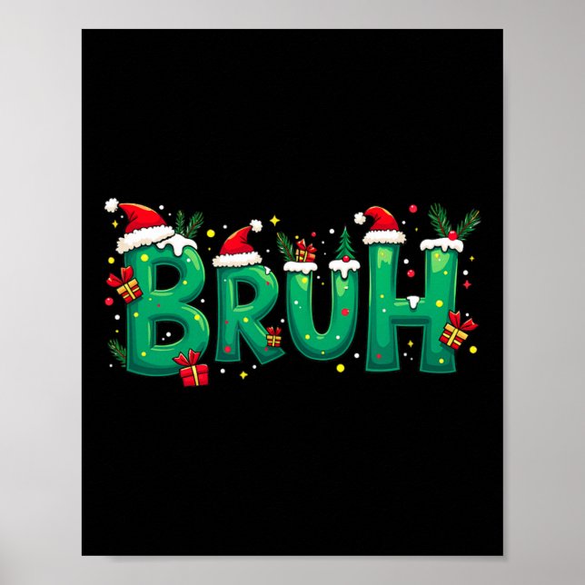 Funny Xmas Bruh Poster (Vorne)