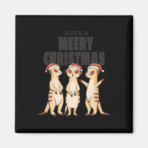 Funny Xmas Familie Matching Meerkat haben eine Mee Magnet