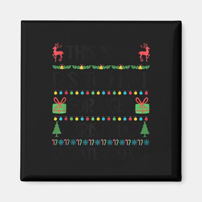 Funny Xmas zu heiße hässliche Weihnachtssüßer Frau Magnet (Vorne)