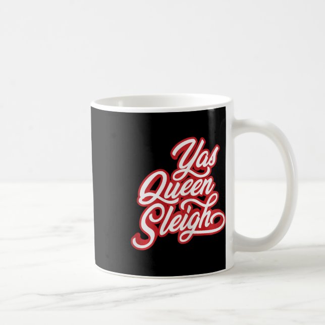 Funny Yas Queen Sleigh Kaffeetasse (Rechts)