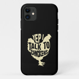 Funny Yep Ich spreche mit Hühnern Geschenk Coole T Case-Mate iPhone Hülle