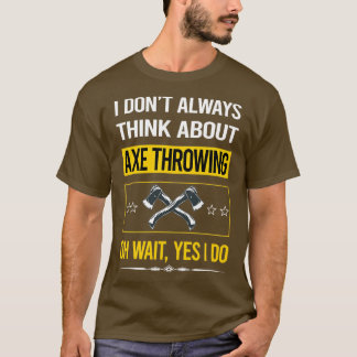 Funny Yes I Do Ax Throwing Classic TShirt