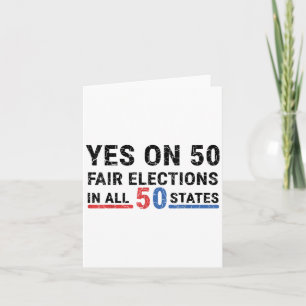 Funny Yes on 50 Fair Election in allen 50 Staaten Karte