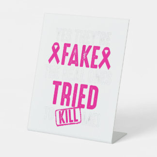 Funny Yes Sie sind Fake Coolen Brustkrebs Awarene Sockelschild