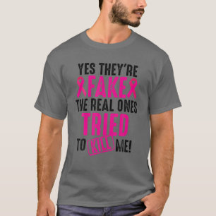 Funny Yes Sie sind Fake Cooler Brustkrebs Awaren T-Shirt