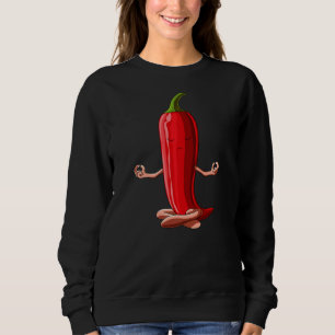 Funny Yoga Hot Chili Gemüsepflanzung Meditieren Sweatshirt