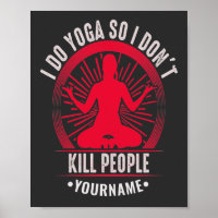 Funny Yoga Ich tue Yoga also töte ich nicht Mensch