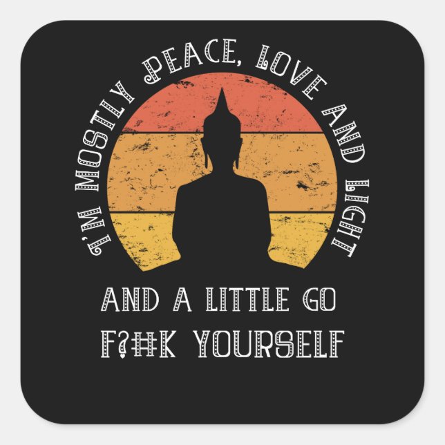 Funny Yoga Meditation Ich bin meistens Peace Sarca Quadratischer Aufkleber (Vorderseite)